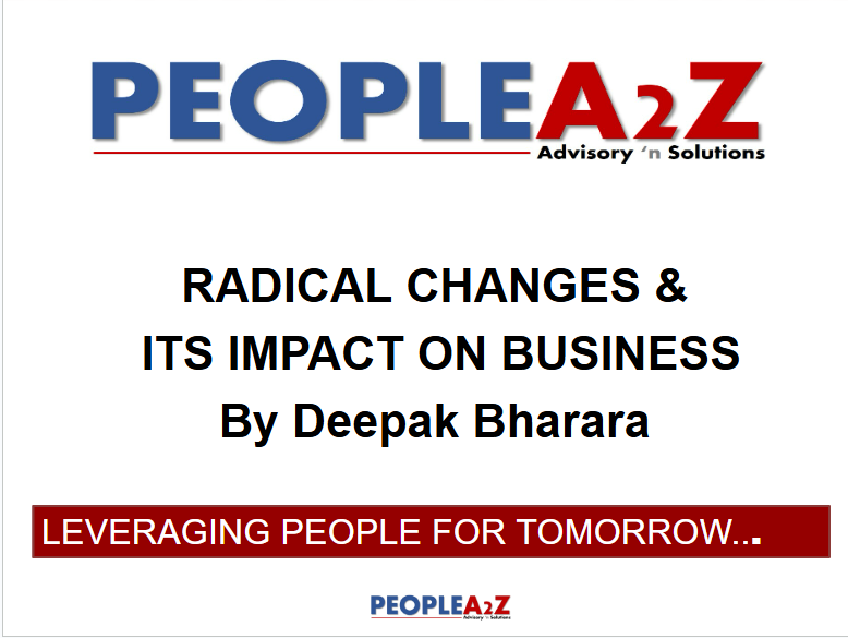 RADICAL CHANGES &  ITS IMPACT ON BUSINESS